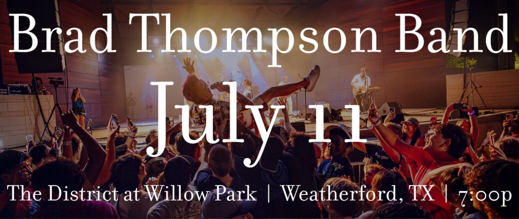 Brad Thompson Band July 11 at The District